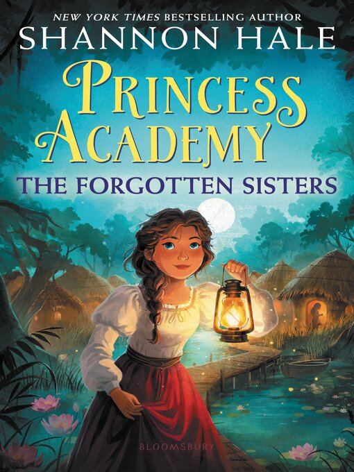 Title details for The Forgotten Sisters by Shannon Hale - Available